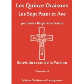 Les Quinzes Oraisons - Les Sept Pater et Ave