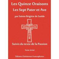 Les Quinzes Oraisons - Les Sept Pater et Ave