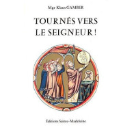 Tournés vers le Seigneur !