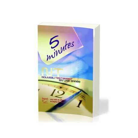 "5 Minutes" Le N.T. en une année "5 Minutes" Le N.T. en une année