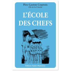 L'école des chefs