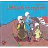 Jésus te rejoint - livre illustré - Sophie Mao