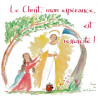 Le Christ, mon espérance - livre illustré - Soeurs de Saint Jean